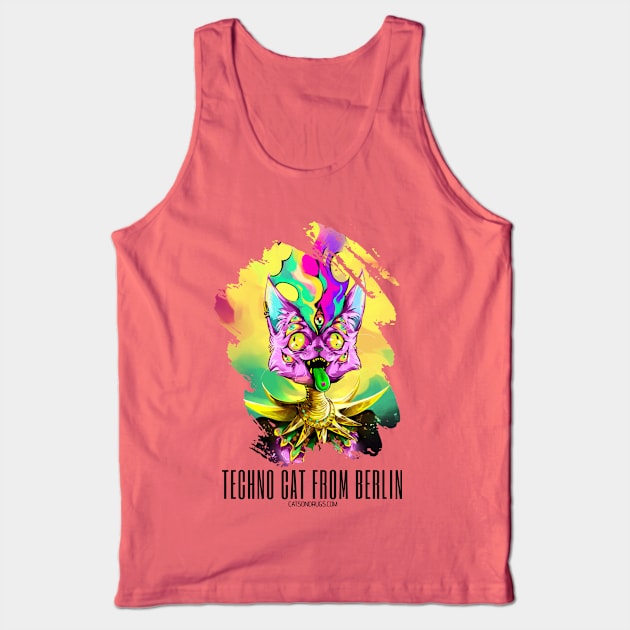 Techno cat from Berlin - Catsondrugs.com - rave, edm, festival, techno, trippy, music, 90s rave, psychedelic, party, trance, rave music, rave krispies, rave flyer Tank Top by catsondrugs.com